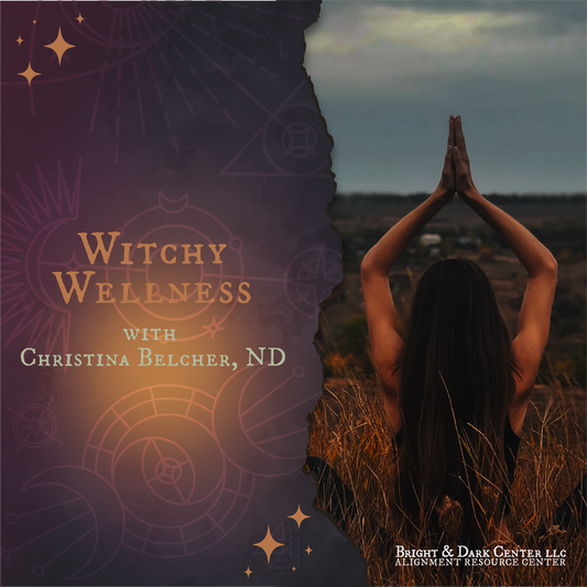 Witchy Wellness with Dr. Christina Belcher - Recording